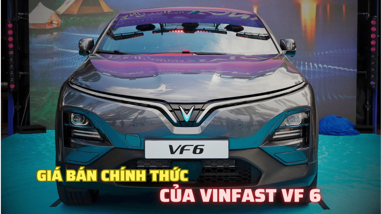 Read more about the article Giá bán chính thức của VinFast VF 6 và chương trình đặt cọc xe